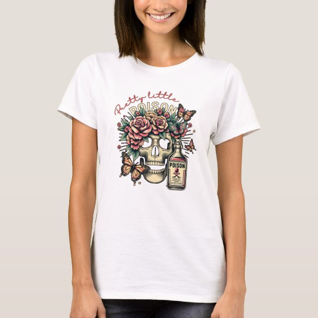 Pretty Little Poison  T-Shirt (Front)