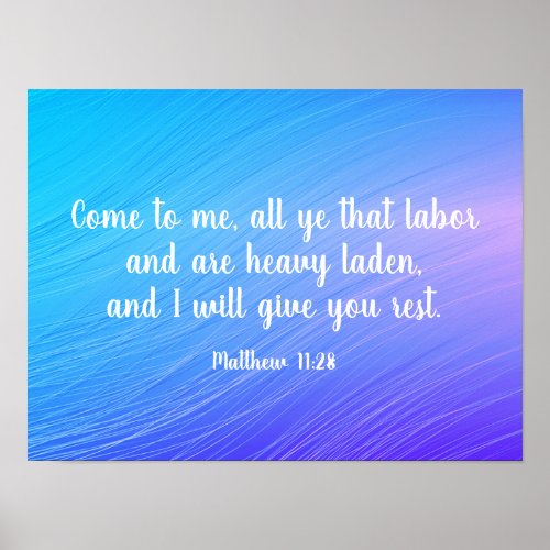 Pretty Matthew 1128 Give You Rest Bible Quote Poster