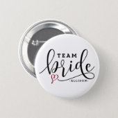 Pretty Modern Calligraphy Team Bride Personalized Button (Front & Back)