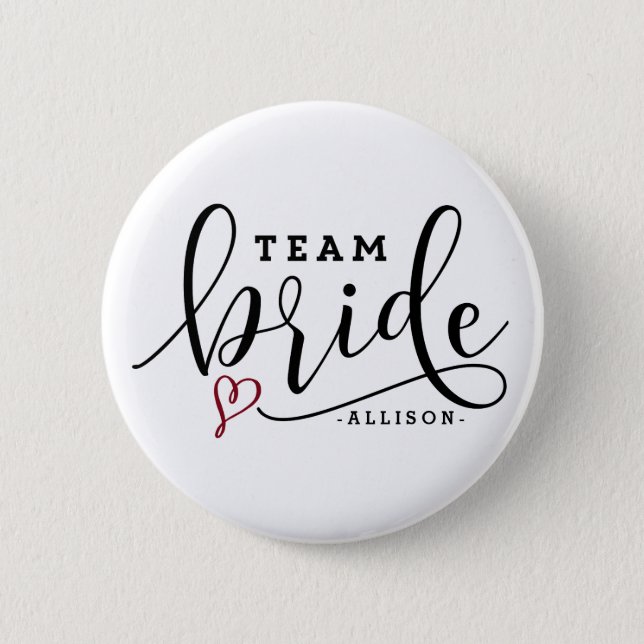 Pretty Modern Calligraphy Team Bride Personalized Button (Front)