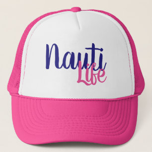pretty NAUTI LIFE SCRIPT lettering   Trucker Hat