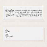 Pretty No Wrap Bridal Shower Mini Gift Card<br><div class="desc">If you're hosting a no-gift-wrap display shower for a bride-to-be, this simple, elegant card could be the choice for you. Using a lavish, modern script font, I first added a header that reads "Display Shower" on the front, and "To" and "From" for the gift tag side. A template field was...</div>