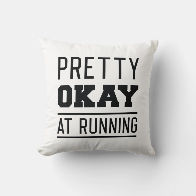 Pretty Okay At Running Throw Pillow (Front)