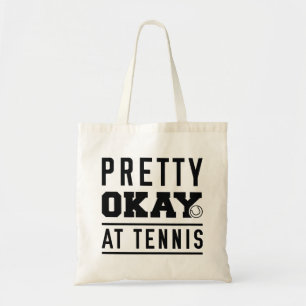 Pretty Okay At Tennis Tote Bag