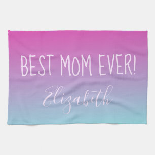 Pretty Ombre Best Mom Ever Kitchen Towel