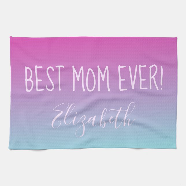 Pretty Ombre Best Mom Ever Kitchen Towel (Horizontal)
