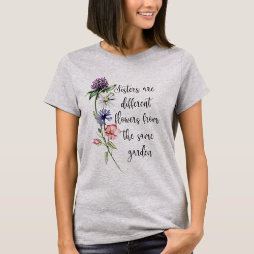 Pretty Pastel Wildflowers Sisters are    T_Shirt