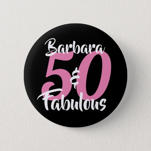 Pretty Personalized 50 and Fabulous Custom Pink Button