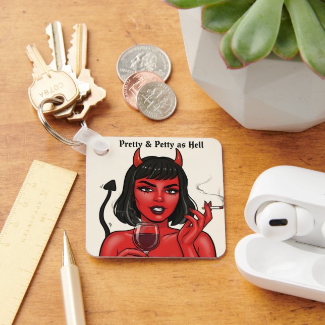 " Pretty & Petty as Hell" Keychain (Desk)