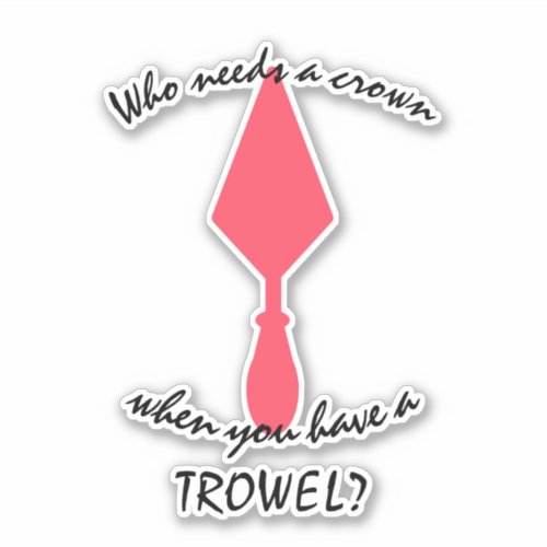 Pretty Pink and Black Archaeologist Trowel Sticker