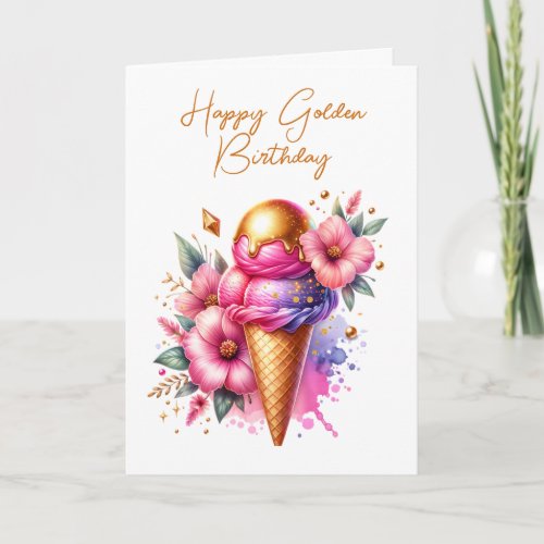 Pretty Pink and Gold Ice Cream Golden Birthday Card