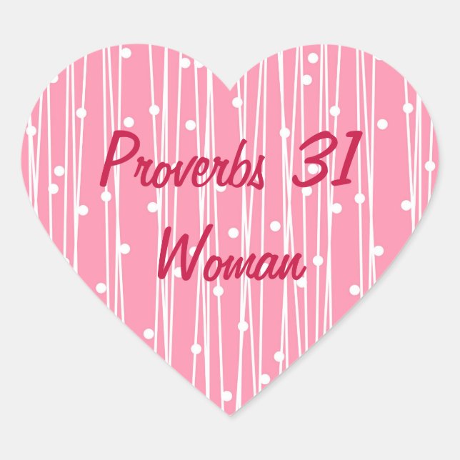 Pretty Pink and White Proverbs 31 Woman Heart Sticker (Front)