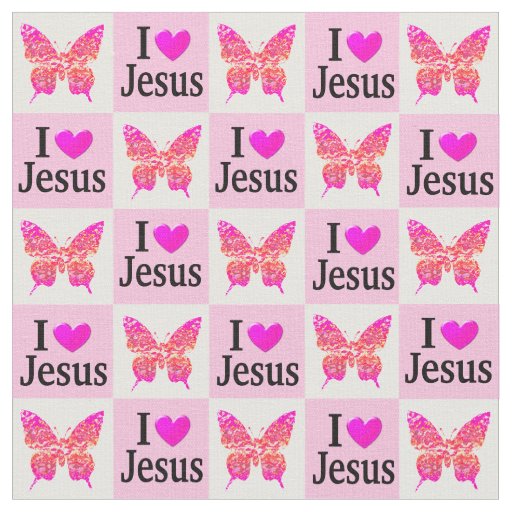 PRETTY PINK BUTTERFLY I LOVE JESUS FABRIC