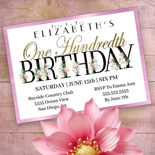 Pretty Pink Floral Gold 100th Birthday Invitation