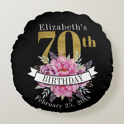 Pretty Pink Floral Gold 70th Birthday Round Pillow