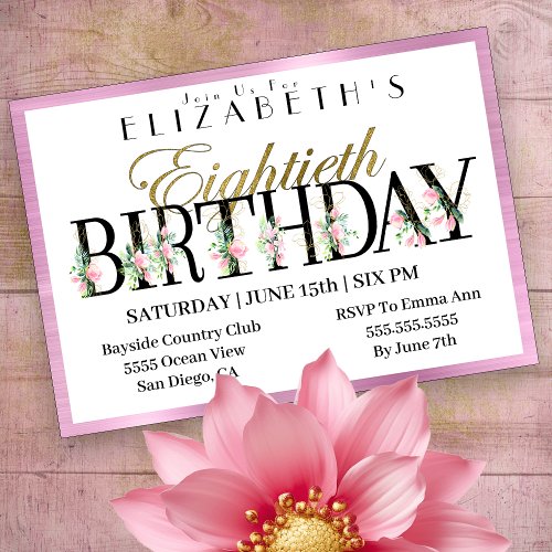 Pretty Pink Floral Gold 80th Birthday Invitation