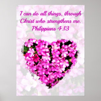 PRETTY PINK FLORAL PHILIPPIANS 4:13 BIBLE VERSE POSTER