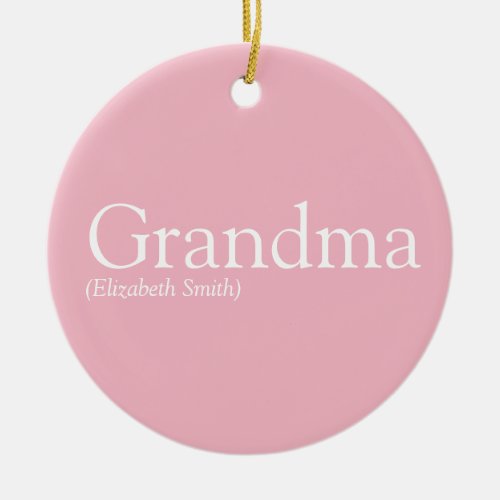 Pretty Pink Fun Best Ever Grandma Grandmother Ceramic Ornament