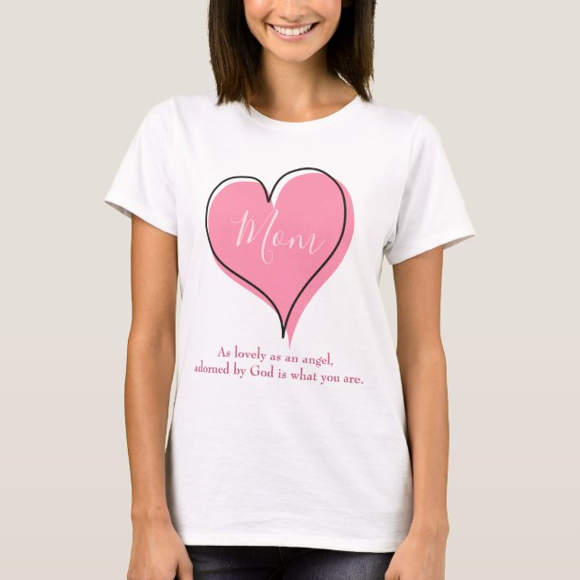 Pretty Pink heart for Mom T-Shirt (Front)