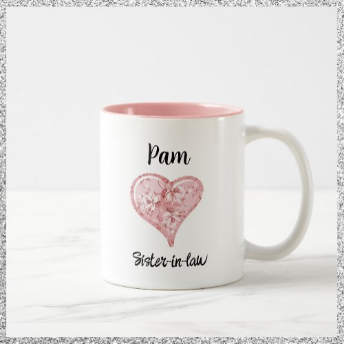 Pretty Pink Hearts Flowers Sister In Law  Two_Tone Coffee Mug