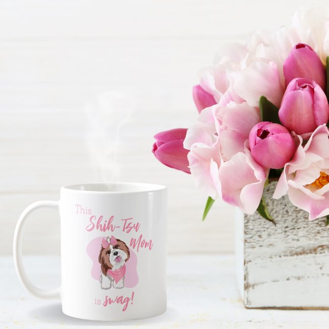  Pretty Pink Shih-Tzu Mom is Swag!  Coffee Mug (Creator Uploaded)