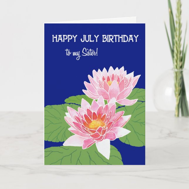 Pretty Pink Water Lilies July Birthday for Sister Card (Front)