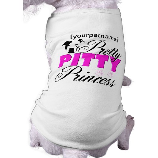 Pretty Pitty Princess Pitbull Shirt (Back)