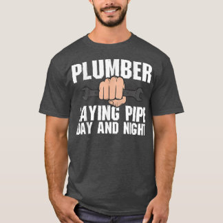 Pretty Plumbing Tee Plumber Laying Pipe Day & Nigh