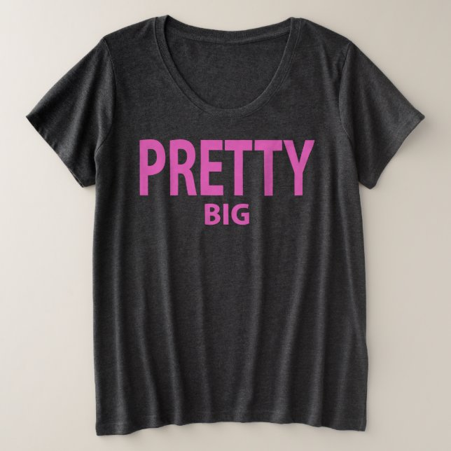 Pretty Plus Size Self Acceptance Love Self Esteem  T-Shirt (Design Front)