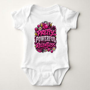 Pretty Powerful Relentless Pink Gym Quote Design Baby Bodysuit