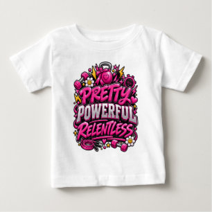 Pretty Powerful Relentless Pink Gym Quote Design Baby T-Shirt