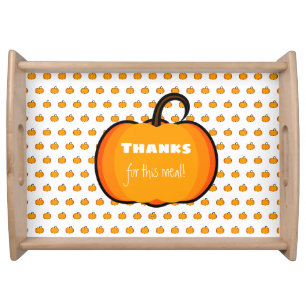 Pretty PumpkinS Custom Thanks for this meal! Serving Tray