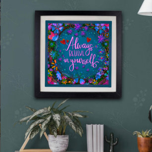 Believe In Yourself Posters & Prints Zazzle 