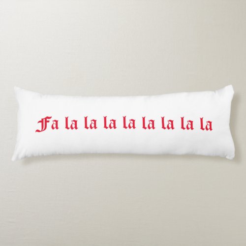 Pretty Red  White Fa la la Winter Holiday Body Pillow