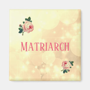 Pretty Roses Matriarch Mother Magnet
