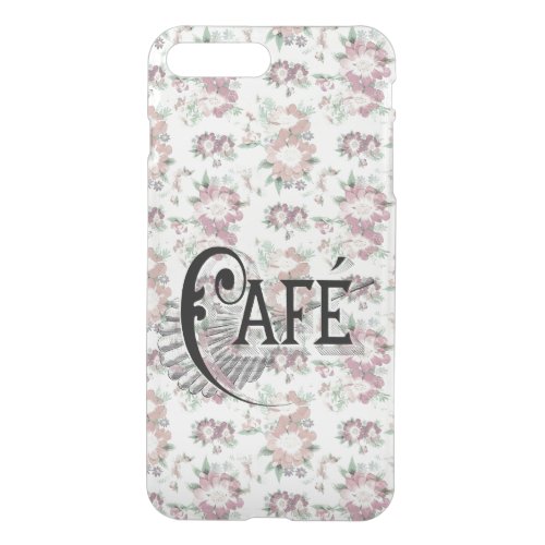 Pretty Shabbychic French Floral Caf Design iPhone 8 Plus7 Plus Case