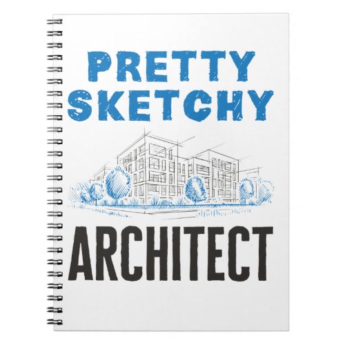 Pretty Sketchy Architect Architecture Student Notebook