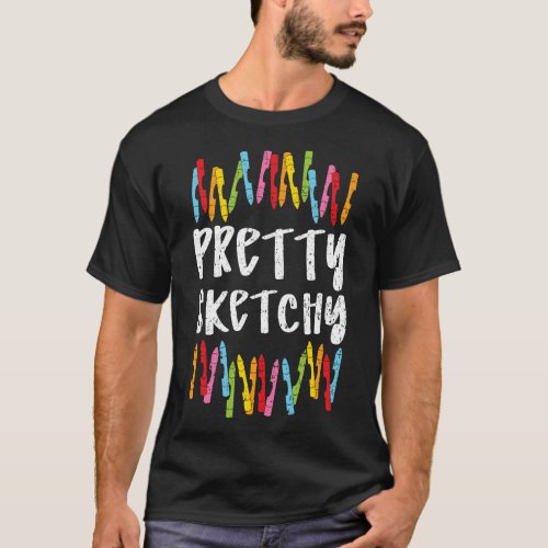 Pretty Sketchy Crayon Lover Coloring Artistic Draw T_Shirt