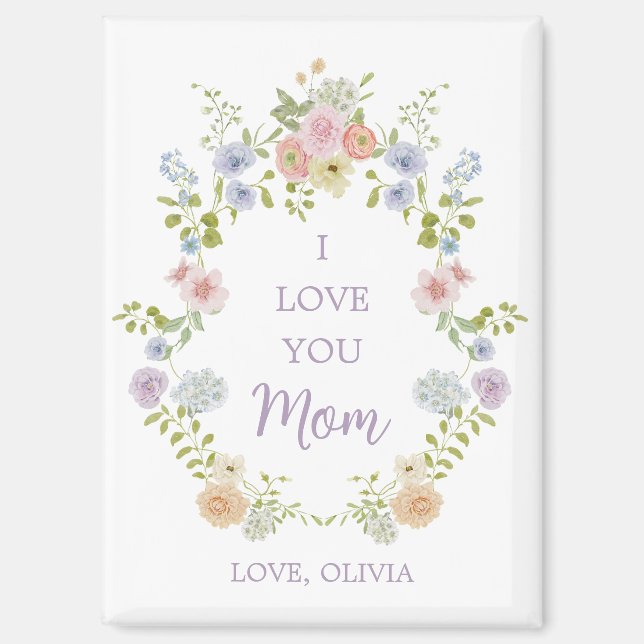 Pretty Spring Wildflowers | Love You Mom Magnet (Front)