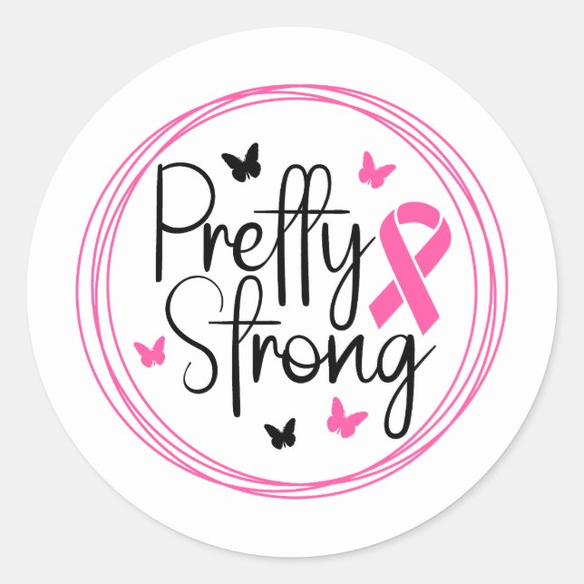 Pretty Strong Breast Cancer Awareness Classic Round Sticker (Front)