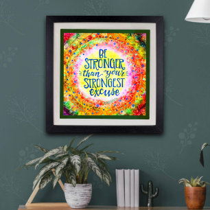 Pretty Stronger Than Excuses Inspirivity School Poster