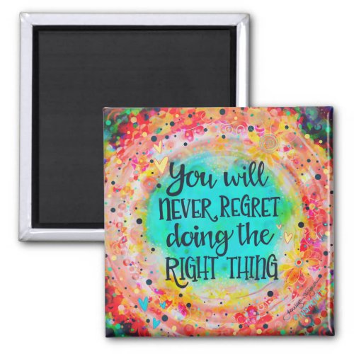 Pretty The Right Thing Quote Inspirivity Magnet