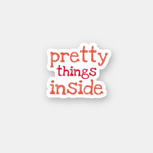 pretty things inside small business sticker