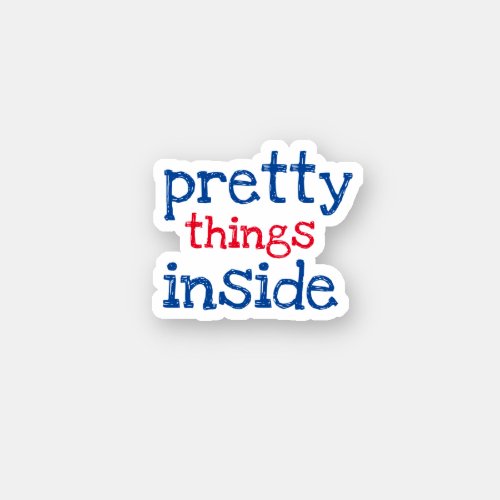 pretty things inside small business sticker