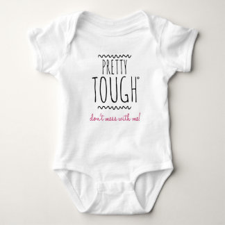 Pretty Tough: Don't Mess with Me! Baby Bodysuit