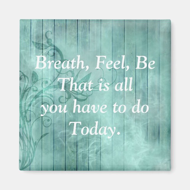 Pretty Turqouise Inspirational Quote Magnet (Front)