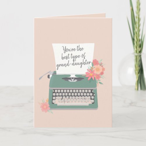 Pretty typewriter  floral Best type granddaughter Card