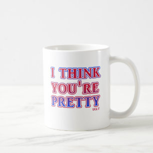 Pretty Ugly Funny Mug Insult Humor