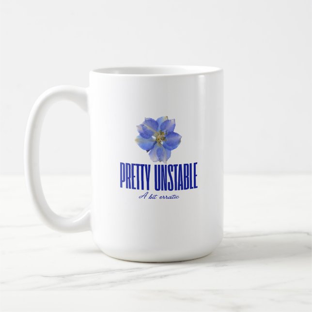 Pretty Unstable: Blue Floral Statement Tee Coffee Mug (Left)