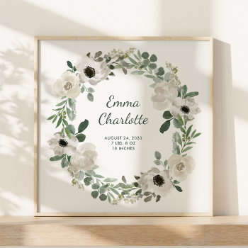 Pretty White Flowers And Greenery Baby Birth Stats Poster by christine592 at Zazzle